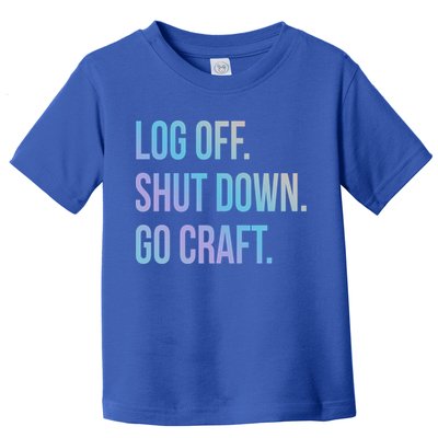 Log Off Shut Down Scrapbooking Work From Home Scrapbook Wfh Gift Toddler T-Shirt