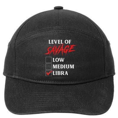 Level Of Savage Libra Funny Zodiac Queen King Man 7-Panel Snapback Hat