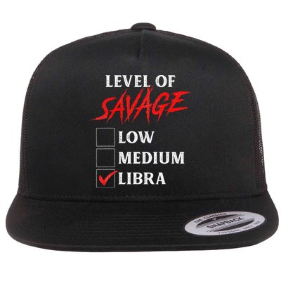 Level Of Savage Libra Funny Zodiac Queen King Man Flatbill Hat