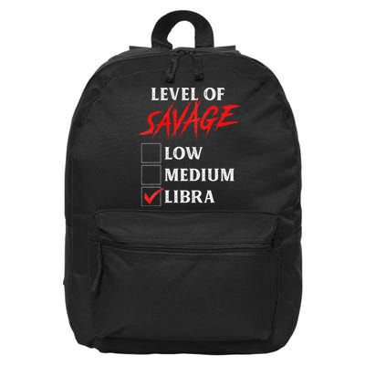 Level Of Savage Libra Funny Zodiac Queen King Man 16 in Basic Backpack