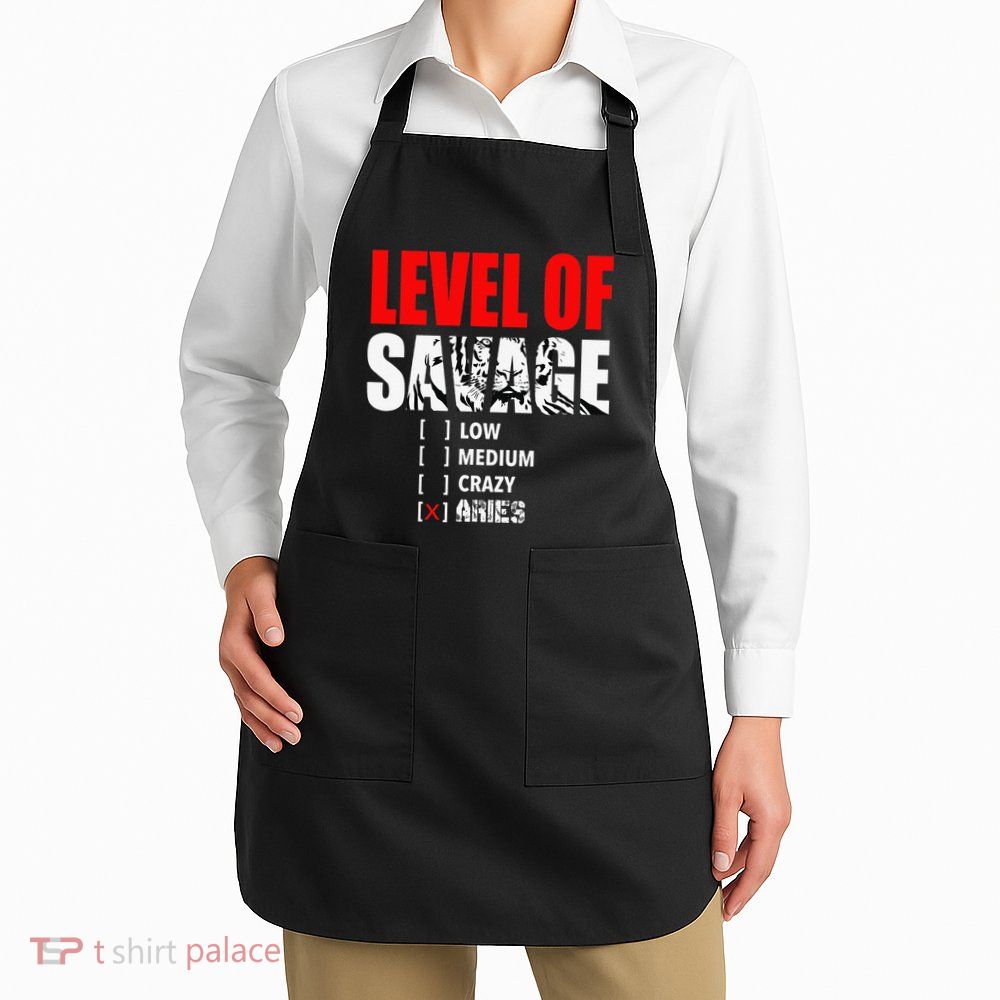 Level Of Savage Low Medium Aries Beast Animal Mode Apron