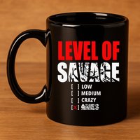 Level Of Savage Low Medium Aries Beast Animal Mode 11oz C Handle Ceramic Mug