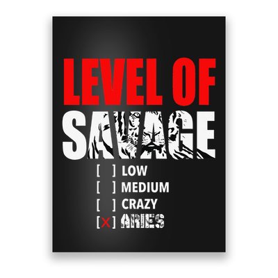 Level Of Savage Low Medium Aries Beast Animal Mode Poster