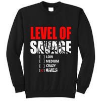 Level Of Savage Low Medium Aries Beast Animal Mode Tall Sweatshirt