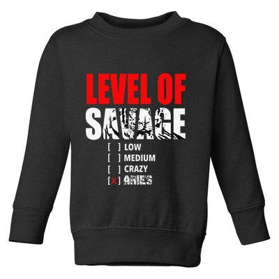 Level Of Savage Low Medium Aries Beast Animal Mode Toddler Sweatshirt