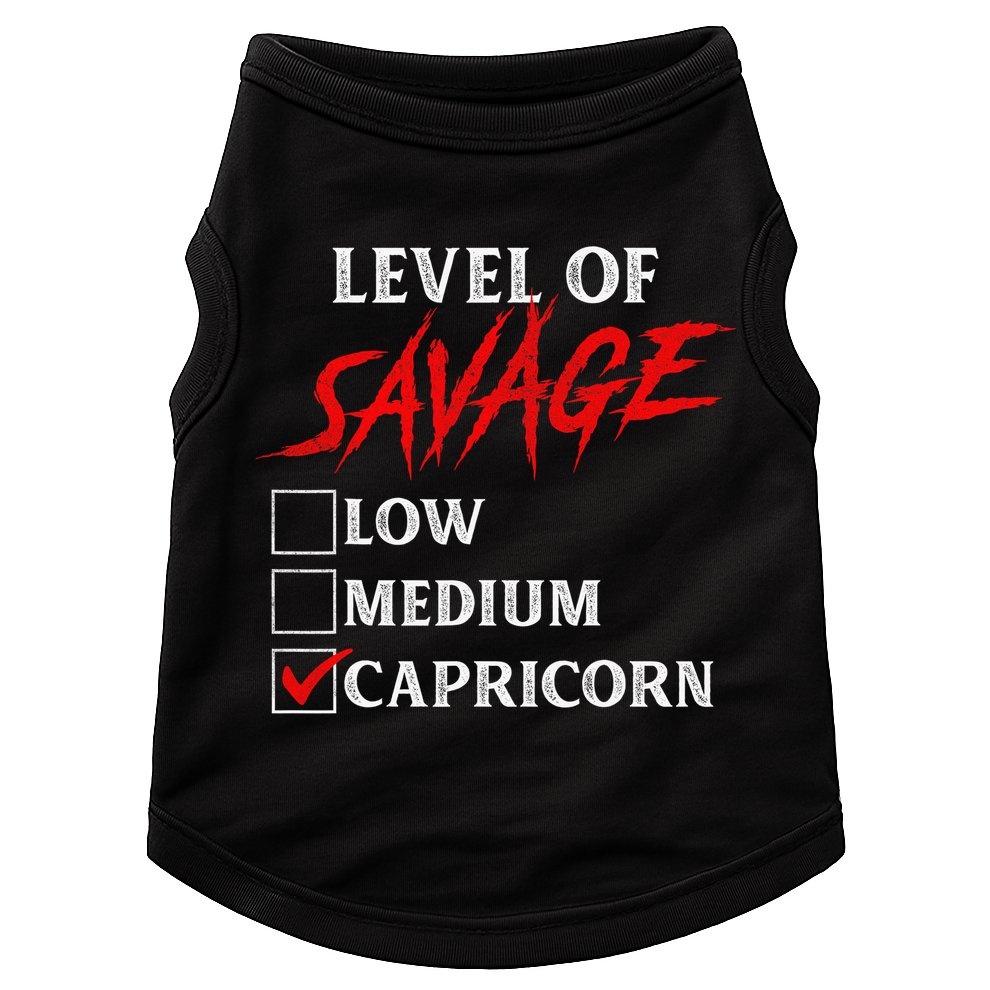 Level Of Savage Capricorn Funny Zodiac Queen King Doggie Tank