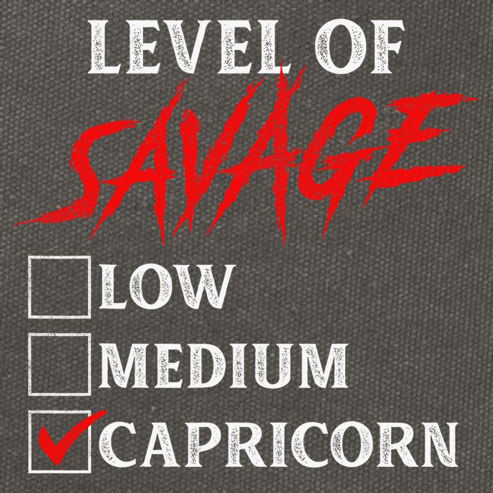 Level Of Savage Capricorn Funny Zodiac Queen King Cotton Canvas Backpack