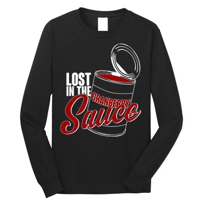 Lost In The Cranberry Sauce Long Sleeve Shirt