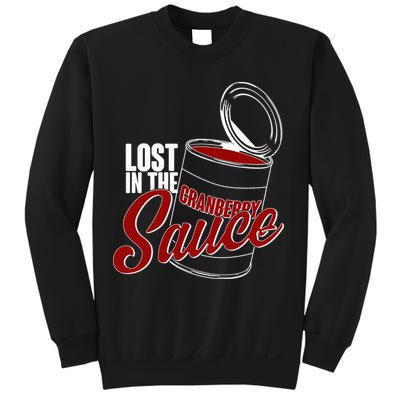 Lost In The Cranberry Sauce Sweatshirt
