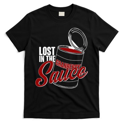 Lost In The Cranberry Sauce T-Shirt