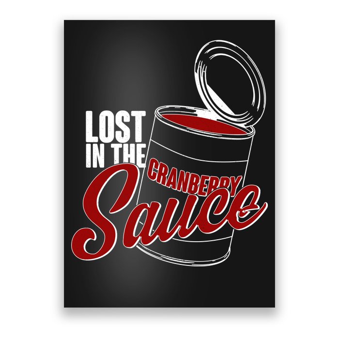 Lost In The Cranberry Sauce Poster