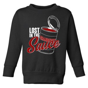 Lost In The Cranberry Sauce Toddler Sweatshirt