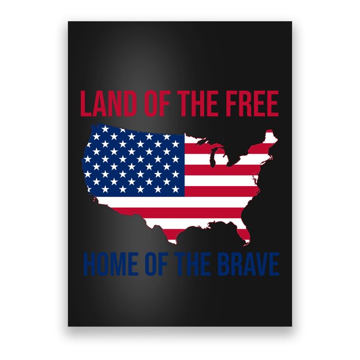 Land Of The Free Home Of The Brave American Flag Patriotic Poster