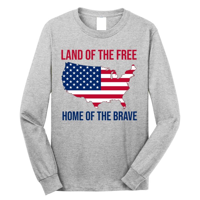 Land Of The Free Home Of The Brave American Flag Patriotic Long Sleeve Shirt