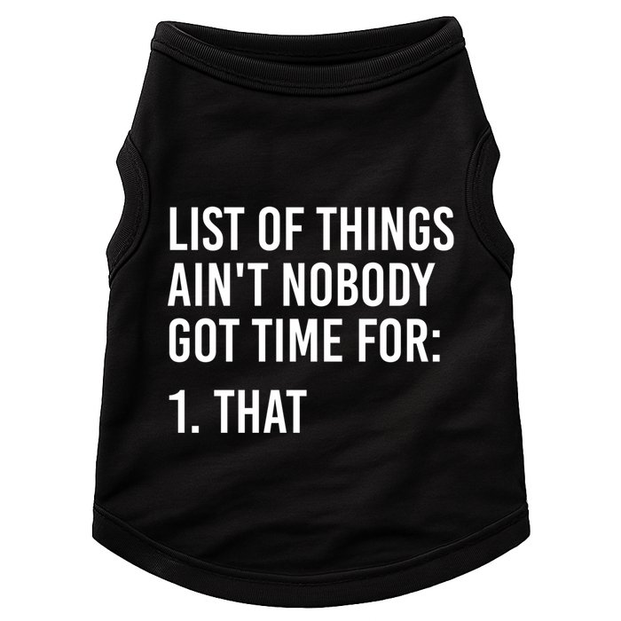 List Of Things AinT Nobody Git Time For That Gift Doggie Tank