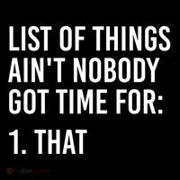 List Of Things AinT Nobody Git Time For That Gift City Backpack
