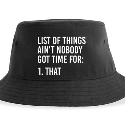 List Of Things AinT Nobody Git Time For That Gift Sustainable Bucket Hat