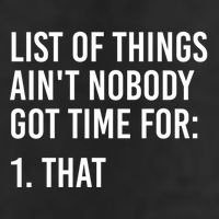 List Of Things AinT Nobody Git Time For That Gift Golf Towel