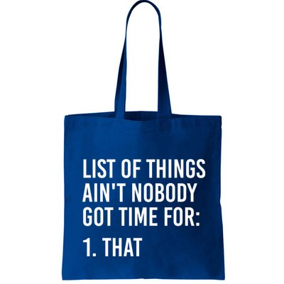 List Of Things AinT Nobody Git Time For That Gift Bag