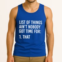 List Of Things AinT Nobody Git Time For That Gift Tank Top