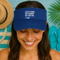 List Of Things AinT Nobody Git Time For That Gift Visor
