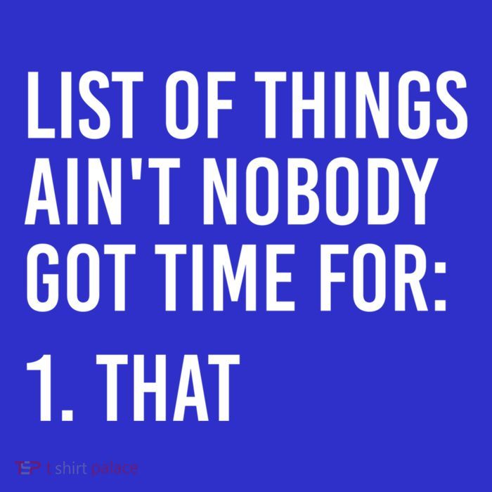 List Of Things AinT Nobody Git Time For That Gift Visor