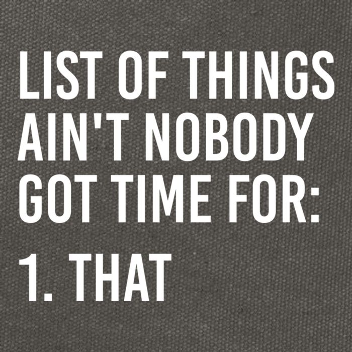 List Of Things AinT Nobody Git Time For That Gift Cotton Canvas Backpack