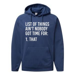 List Of Things AinT Nobody Git Time For That Gift Performance Fleece Hoodie