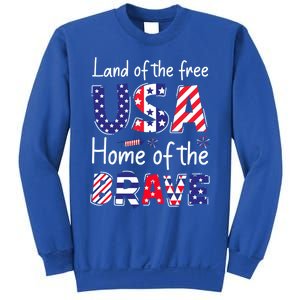 Land Of The Free Because Of The Brave Usa Gift Sweatshirt