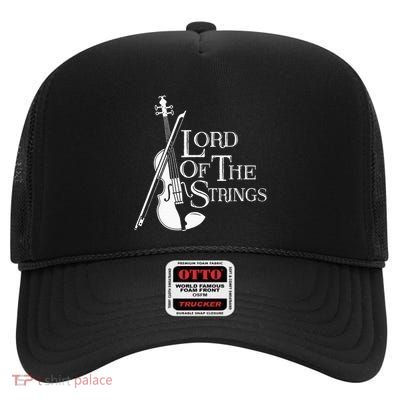Lord Of The Strings Violin Musician Humor High Crown Mesh Back Trucker Hat