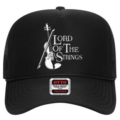 Lord Of The Strings Violin Musician Humor High Crown Mesh Back Trucker Hat