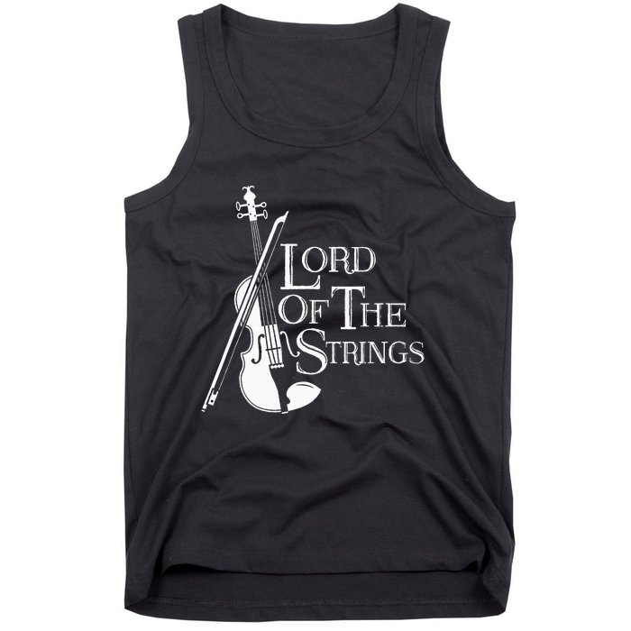 Lord Of The Strings Violin Musician Humor Tank Top