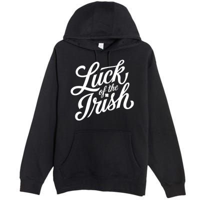 Luck Of The Irish St Patricks Day Premium Pullover Hoodie