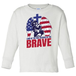 Land Of The Free Because Of The Brave Soldier Cross Toddler Long Sleeve Shirt