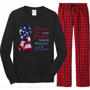 Land Of The Free Because My Aunt Is Brave Gift Veterans Day Cute Gift Long Sleeve Pajama Set