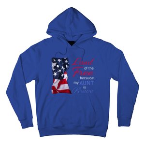 Land Of The Free Because My Aunt Is Brave Gift Veterans Day Cute Gift Hoodie