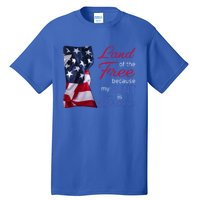 Land Of The Free Because My Aunt Is Brave Gift Veterans Day Cute Gift Tall T-Shirt