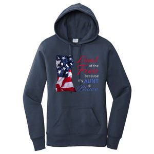 Land Of The Free Because My Aunt Is Brave Gift Veterans Day Cute Gift Women's Pullover Hoodie