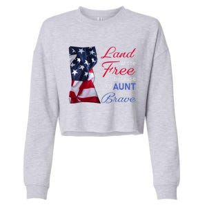 Land Of The Free Because My Aunt Is Brave Gift Veterans Day Cute Gift Cropped Pullover Crew