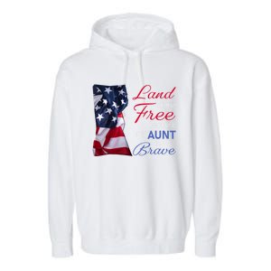 Land Of The Free Because My Aunt Is Brave Gift Veterans Day Cute Gift Garment-Dyed Fleece Hoodie