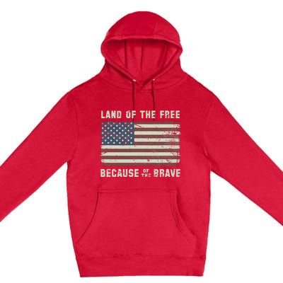 Land Of The Free Because Of The Brave Vintage Flag Premium Pullover Hoodie