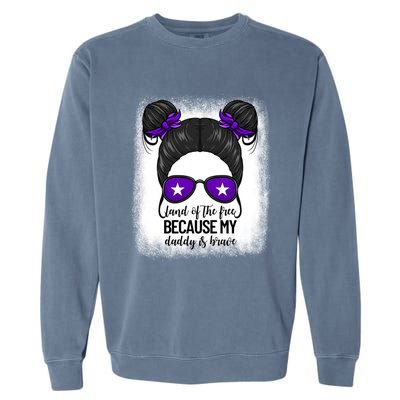 Land Of The Free Because My Daddy Is Brave Purple Up Cute Gift Garment-Dyed Sweatshirt