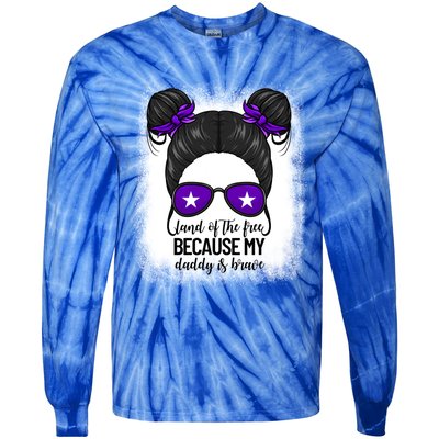 Land Of The Free Because My Daddy Is Brave Purple Up Cute Gift Tie-Dye Long Sleeve Shirt