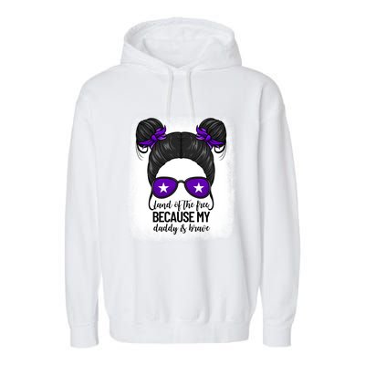 Land Of The Free Because My Daddy Is Brave Purple Up Cute Gift Garment-Dyed Fleece Hoodie