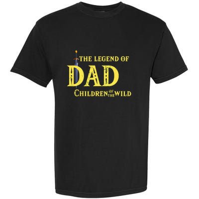 Legend Of The Dad Children Of The Wild Garment-Dyed Heavyweight T-Shirt