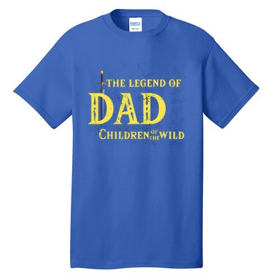 Legend Of The Dad Children Of The Wild Tall T-Shirt