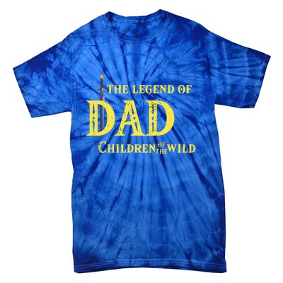 Legend Of The Dad Children Of The Wild Tie-Dye T-Shirt