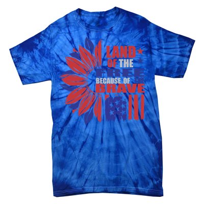 Land Of The Free Because Of The Brave Veteran Gift Tie-Dye T-Shirt