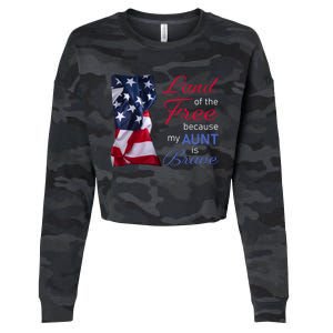 Land Of The Free Because My Aunt Is Brave Gift Veterans Day Cute Gift Cropped Pullover Crew