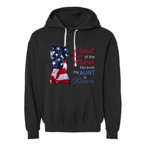 Land Of The Free Because My Aunt Is Brave Gift Veterans Day Cute Gift Garment-Dyed Fleece Hoodie